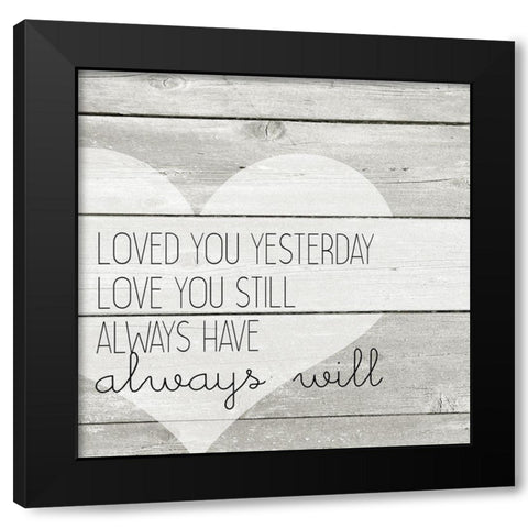 Always Will Black Modern Wood Framed Art Print with Double Matting by Kimberly, Allen