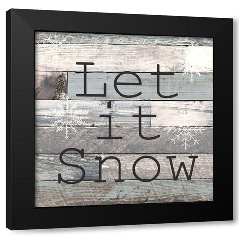 Let it Snow Black Modern Wood Framed Art Print with Double Matting by Kimberly, Allen