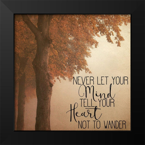 Never Let your Mind Black Modern Wood Framed Art Print by Kimberly, Allen