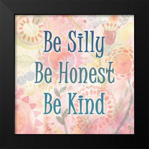 Be Silly Black Modern Wood Framed Art Print by Allen, Kimberly