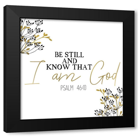 I am God Square Black Modern Wood Framed Art Print by Kimberly, Allen