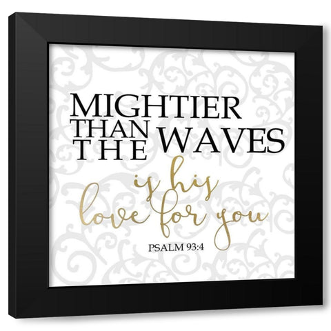His Love Square Black Modern Wood Framed Art Print by Kimberly, Allen