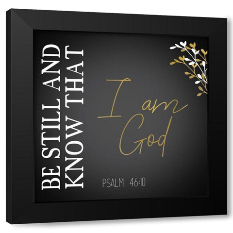 I am God Black Square Black Modern Wood Framed Art Print by Kimberly, Allen