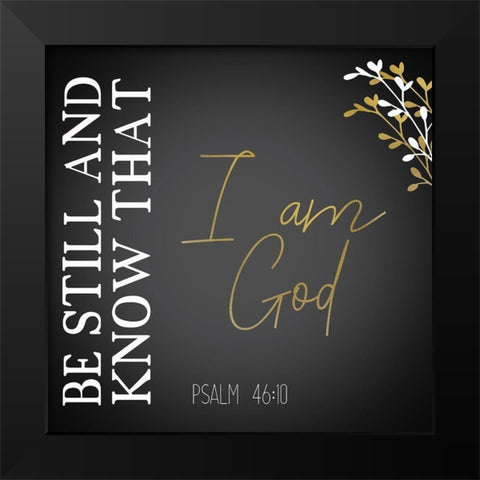 I am God Black Square Black Modern Wood Framed Art Print by Kimberly, Allen