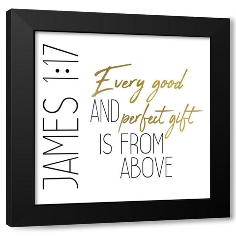 Every Good and Perfect Square Black Modern Wood Framed Art Print by Kimberly, Allen