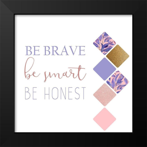 Be Strong 2 Black Modern Wood Framed Art Print by Kimberly, Allen