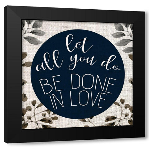All you Do Black Modern Wood Framed Art Print with Double Matting by Kimberly, Allen