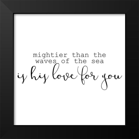 His Love 2 Black Modern Wood Framed Art Print by Kimberly, Allen