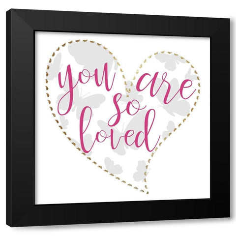 So Loved 2 Black Modern Wood Framed Art Print with Double Matting by Allen, Kimberly