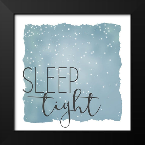 Sleep Tight Sweet Dreams 1 Black Modern Wood Framed Art Print by Allen, Kimberly
