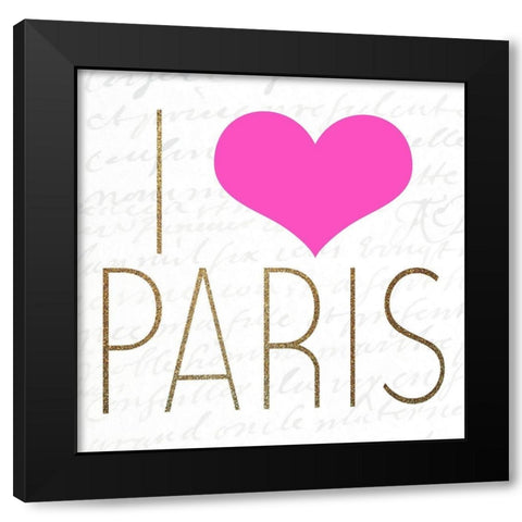 I LOVE Paris 2 Black Modern Wood Framed Art Print by Allen, Kimberly