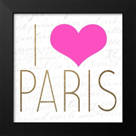 I LOVE Paris 2 Black Modern Wood Framed Art Print by Allen, Kimberly