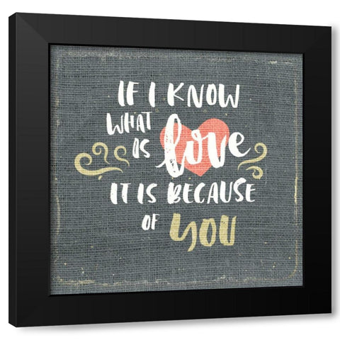 If I Know Black Modern Wood Framed Art Print with Double Matting by Allen, Kimberly