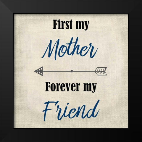 First My Mother Black Modern Wood Framed Art Print by Allen, Kimberly