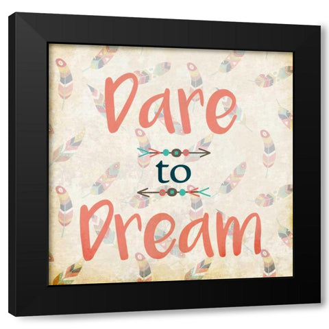 Dare to Dream Black Modern Wood Framed Art Print with Double Matting by Allen, Kimberly
