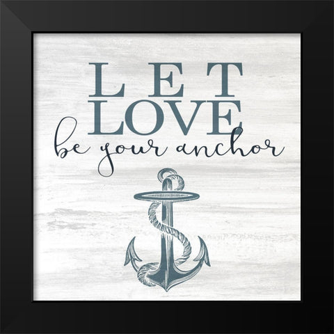 Let Love Hope 1 Black Modern Wood Framed Art Print by Allen, Kimberly