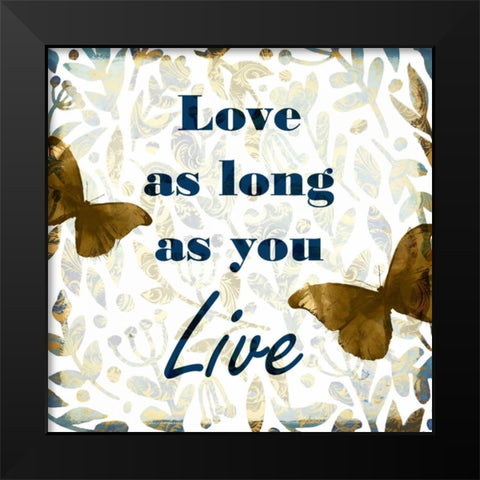 Love as Long Black Modern Wood Framed Art Print by Allen, Kimberly