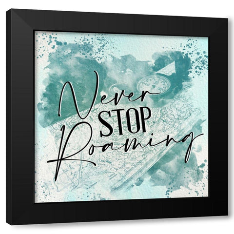 Never Stop 1 Black Modern Wood Framed Art Print by Allen, Kimberly