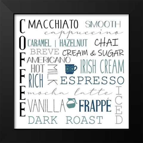Coffee Black Modern Wood Framed Art Print by Allen, Kimberly