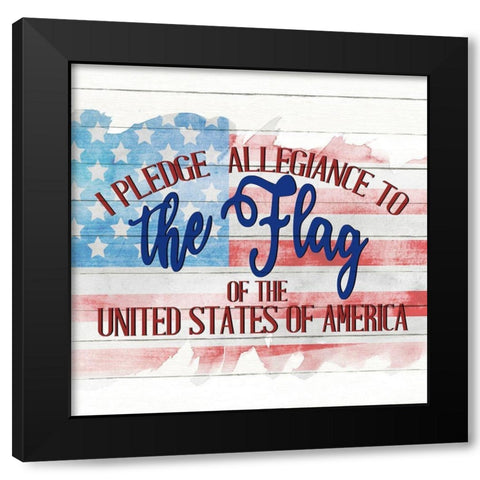 I Pledge Black Modern Wood Framed Art Print by Allen, Kimberly