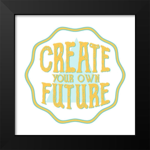 Create Future 1 Black Modern Wood Framed Art Print by Allen, Kimberly