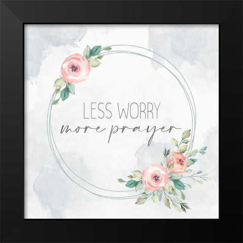 Less Worry Black Modern Wood Framed Art Print by Allen, Kimberly