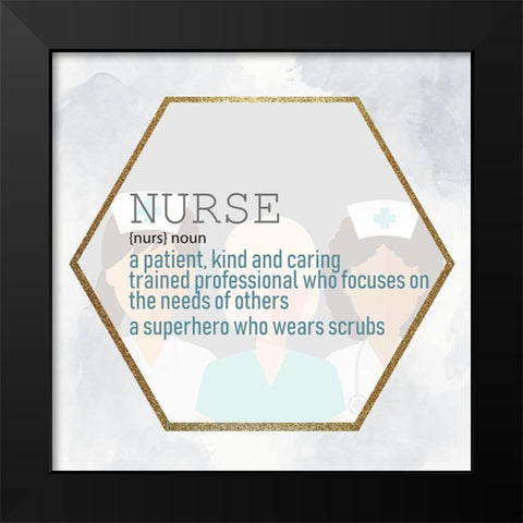 Nurse Black Modern Wood Framed Art Print by Allen, Kimberly