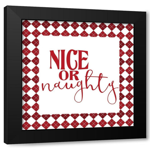 Nice or Naughty Black Modern Wood Framed Art Print with Double Matting by Allen, Kimberly