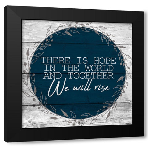 We Will Rise Black Modern Wood Framed Art Print by Allen, Kimberly