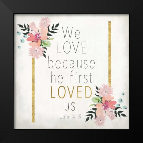 We Love Black Modern Wood Framed Art Print by Allen, Kimberly