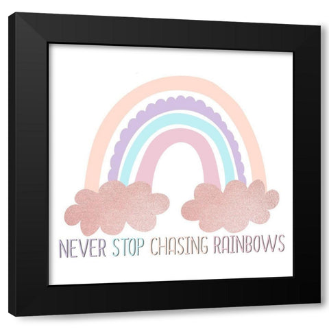 Never Stop Chasing Rainbows Black Modern Wood Framed Art Print by Allen, Kimberly