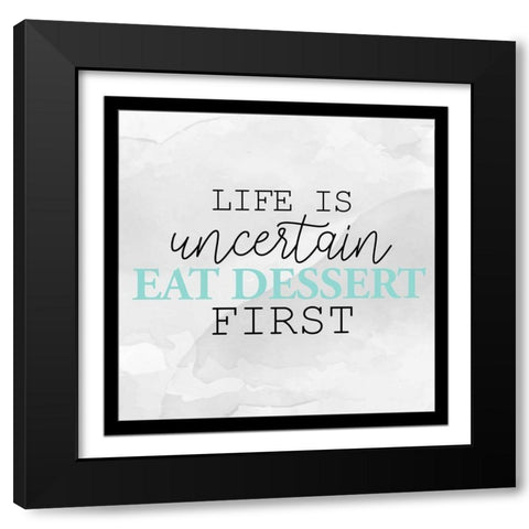 Eat Dessert_Aqua Black Modern Wood Framed Art Print with Double Matting by Allen, Kimberly
