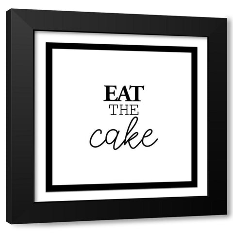 Eat the Cake Black Modern Wood Framed Art Print by Allen, Kimberly