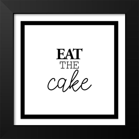 Eat the Cake Black Modern Wood Framed Art Print by Allen, Kimberly