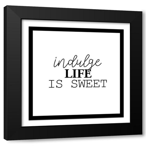 Indulge Black Modern Wood Framed Art Print by Allen, Kimberly