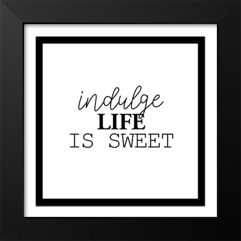Indulge Black Modern Wood Framed Art Print by Allen, Kimberly