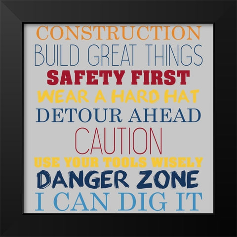 Build Great Things 2 Black Modern Wood Framed Art Print by Allen, Kimberly