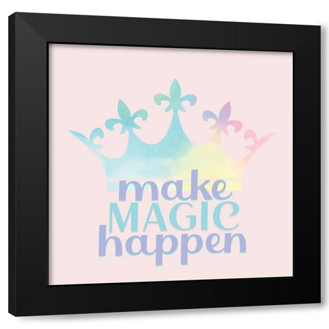 Make Magic Happen Black Modern Wood Framed Art Print with Double Matting by Allen, Kimberly