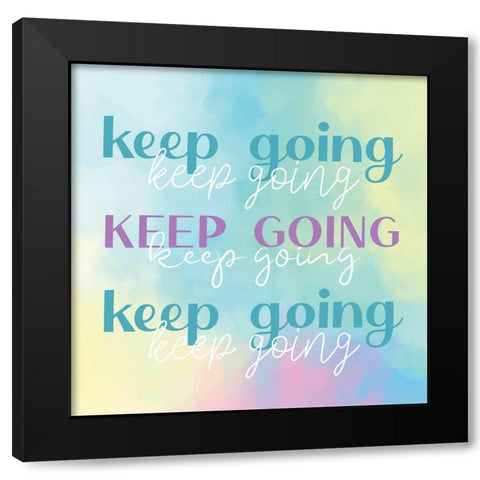 Keep Going Watercolor Black Modern Wood Framed Art Print with Double Matting by Allen, Kimberly