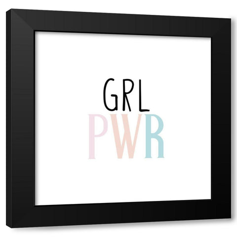 GRL PWR Black Modern Wood Framed Art Print by Allen, Kimberly