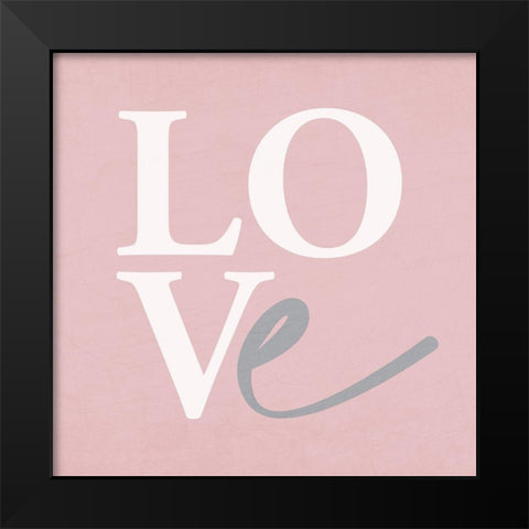 Love Black Modern Wood Framed Art Print by Allen, Kimberly