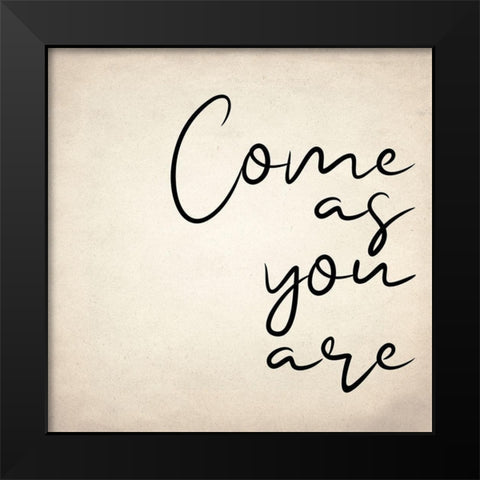 Come As You Are Black Modern Wood Framed Art Print by Allen, Kimberly