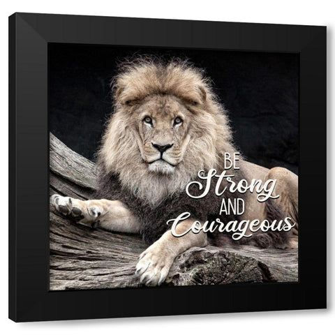 Be Strong Lion Black Modern Wood Framed Art Print with Double Matting by Allen, Kimberly