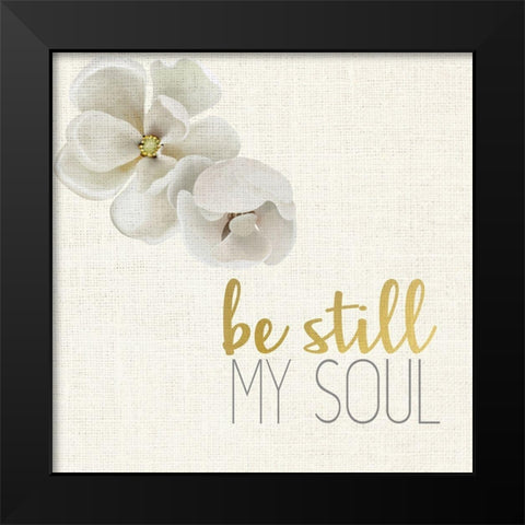 Be Still my Soul 3 Black Modern Wood Framed Art Print by Allen, Kimberly