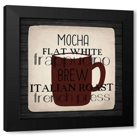 Coffee Gets Me 2 Black Modern Wood Framed Art Print by Allen, Kimberly