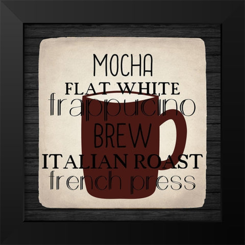 Coffee Gets Me 2 Black Modern Wood Framed Art Print by Allen, Kimberly