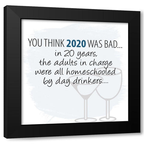 You Think Black Modern Wood Framed Art Print by Allen, Kimberly