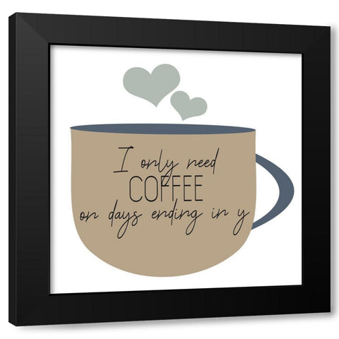 I Drink Coffee 2 V2 Black Modern Wood Framed Art Print with Double Matting by Allen, Kimberly
