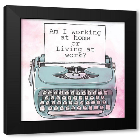 Living at Work Black Modern Wood Framed Art Print with Double Matting by Allen, Kimberly