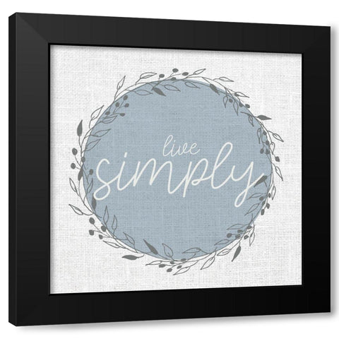 Live Simply Circle Black Modern Wood Framed Art Print with Double Matting by Allen, Kimberly